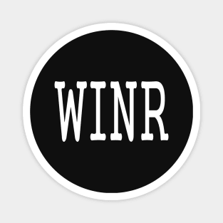 funny slogan winr abbreviation quotes Magnet